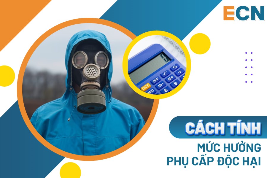 Mức hưởng phụ cấp độc hại