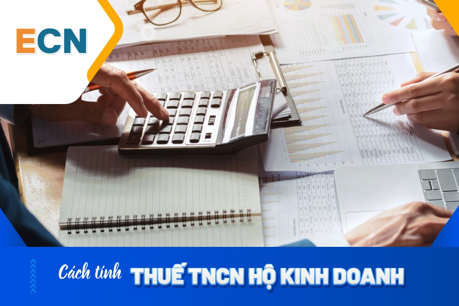 Cách tính thuế TNCN với hộ kinh doanh