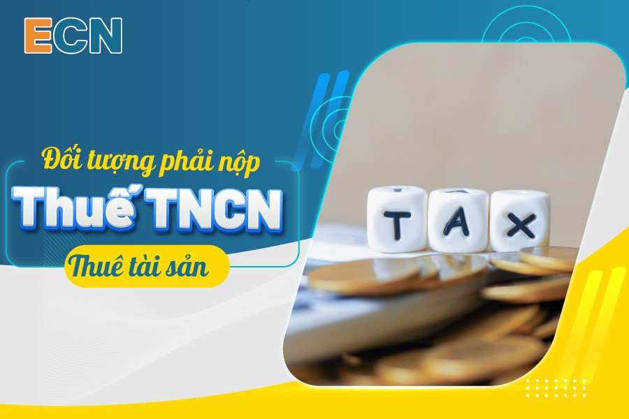 Đối tượng nộp thuế TNCN cho thuê tài sản