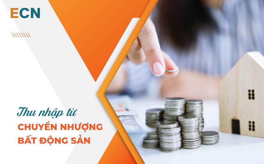 Thu nhập từ chuyển nhượng bất động sản