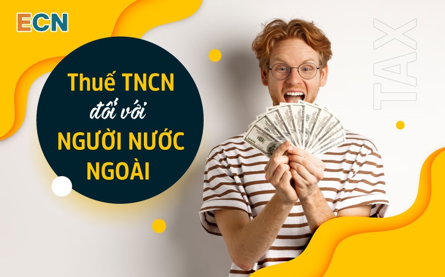 Thuế tncn đối với người nước ngoài