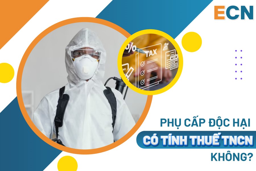 Thuế TNCN với phụ cấp độc hại